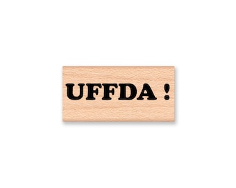 UFFDA ! Rubber Stamp~Scandinavian Saying~Minnesota Phrase~Old Swede~ Wood Mounted Rubber Stamp by Mmountainside Crafts (10-13)