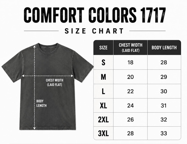 May include: A Comfort Colors 1717 size chart featuring a dark gray t-shirt with white arrows indicating chest width and body length measurements. A table lists sizes S through 3XL with corresponding chest width and body length in inches.