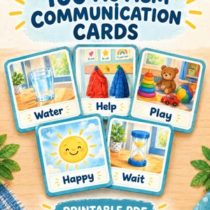 May include: A set of 100 Autism Communication Cards in a printable PDF format. The cards feature illustrations of a glass of water, coats on hooks, toys, a smiling sun, and an hourglass, with the text Water, Help, Play, Happy, and Wait.