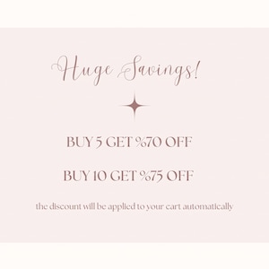 May include: A pale pink promotional graphic featuring the text Huge Savings! with a four-pointed star icon. It displays the offers BUY 5 GET %70 OFF and BUY 10 GET %75 OFF, followed by the text the discount will be applied to your cart automatically.