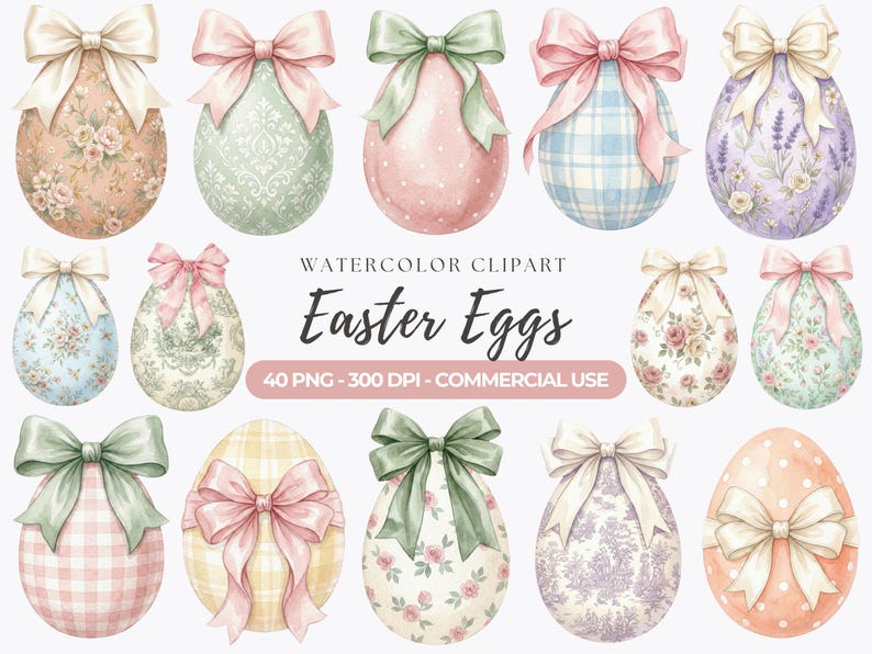 May include: Watercolor clipart of Easter eggs in various pastel colors, each adorned with a large ribbon bow. The eggs feature floral, polka dot, and plaid patterns. Text reads "Watercolor Clipart Easter Eggs".