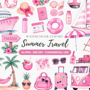 May include: A collection of pink watercolor travel-themed clipart featuring a cruise ship, sailboat, van, suitcase, palm trees, hammock, beach chair, umbrella, passport, luggage tag, sunglasses, pineapple, coconut drink, and various beach accessories.