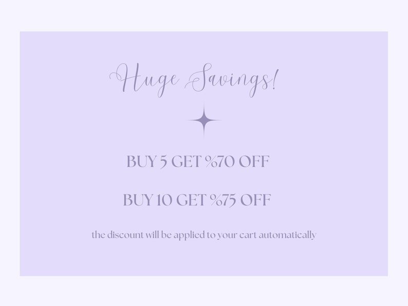 Puede incluir: Gr&aacute;fico lila claro con las palabras "Huge Savings!" en cursiva. Tambi&eacute;n incluye el texto "BUY 5 GET %70 OFF" y "BUY 10 GET %75 OFF". Tambi&eacute;n est&aacute; presente el texto "the discount will be applied to your cart automatically".