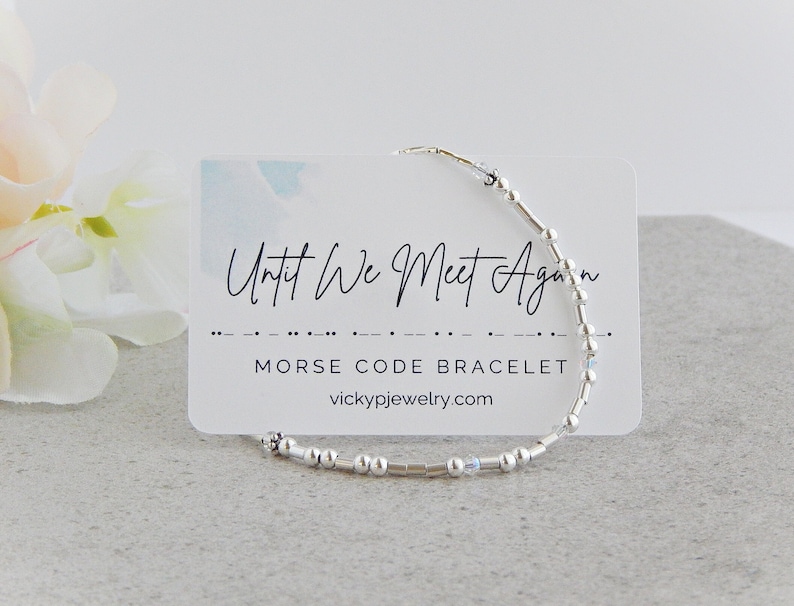 Morse Code Bracelet Sterling Silver, Until We Meet Again Morse Code Bracelet, Memorial Bracelets for Women, Pet Sympathy Bracelet image 2