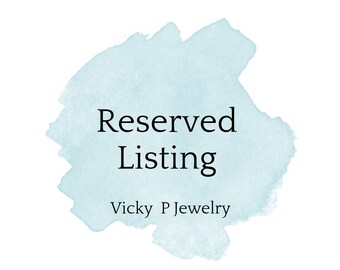 Reserved listing for Carrie