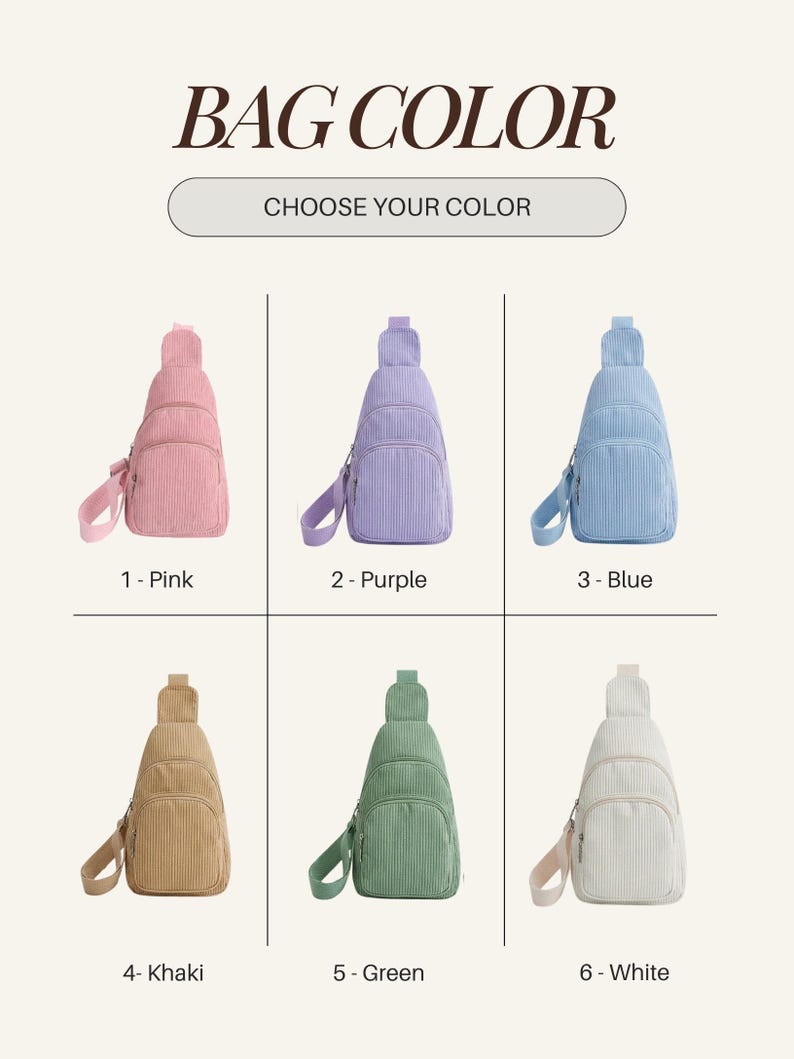 May include: A color chart for a corduroy sling bag featuring the text BAG COLOR and CHOOSE YOUR COLOR. Six bags are displayed in pink, purple, blue, khaki, green, and white, each labeled with a corresponding number and color name below the image.