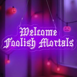 Welcome Foolish Mortals Neon Sign,Haunted Mansion Inspired Halloween Wall Decor, Spooky Gothic LED Light, Purple Neon Halloween Sign