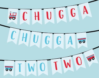 Birthday Banner, Instant Download, Bunting, Train Birthday Banner, Chugga Chugga Two Two Party Banner, Printable Banner, DIY Banner, 0144