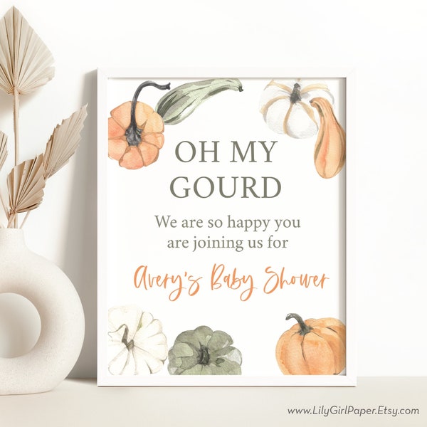 Editable Oh My Gourd Baby Shower Welcome Sign Template, 16x20, Fall Baby Shower, INSTANT DOWNLOAD! Printable Guest Greeting, 0256