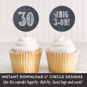 Chalkboard 30th Birthday Cupcake Toppers, Favor Tags, Stickers, etc., The Big 3-Oh, DIY Cupcake Toppers, 2 Designs, INSTANT DOWNLOAD, 0160 image 1