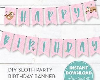 Cute Sloth Happy Birthday Party Banner, INSTANT DOWNLOAD, Sloth Party Decor, DIY Party Bunting, Little Girl Birthday, Printable Banner, 0277
