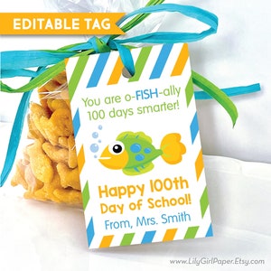 Editable 100th Day of School Goldfish Treat Bag Tag, Teacher Gift Tag, PTO PTA Printable, O-Fish-Ally Smarter, Instant Download, DIY Tags!