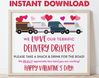 Delivery Driver Thank You Snack & Drink Sign, Happy Valentine's Day, Deliveries, Love our Mail Carriers, Packages, Instant Download 0288