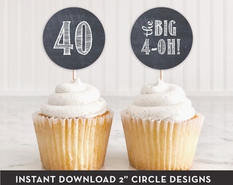 Chalkboard 40th Birthday Cupcake Toppers, Favor Tags, Stickers, etc., The Big 4-Oh, DIY Cupcake Toppers, 2 Designs, INSTANT DOWNLOAD, 0160