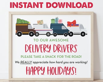 May include: Printable sign with a Christmas theme featuring a line of delivery trucks with packages and a Christmas tree. The sign says "To our awesome delivery drivers, please take a snack for the road! We really appreciate how hard you are working! Happy Holidays!"