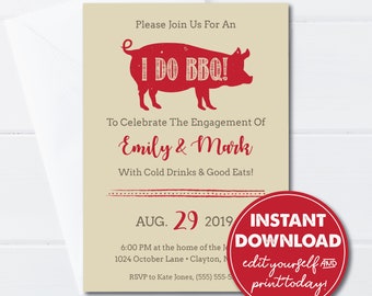 May include: A tan and red engagement party invitation with a red pig silhouette and the text "I DO BBQ!"  To Celebrate The Engagement Of Emily & Mark. With Cold Drinks & Good Eats! AUG. 29 2019. 6:00 PM at the home of the Jones. 1024 October Lane Clayton, NC. RSVP to Kate Jones, (555) 555-5555. INSTANT DOWNLOAD edit yourself AND print today!
