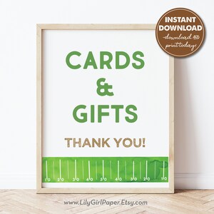 May include: A printable sign with a green and white football field design. The sign says "Cards & Gifts Thank You!" with a ruler at the bottom.