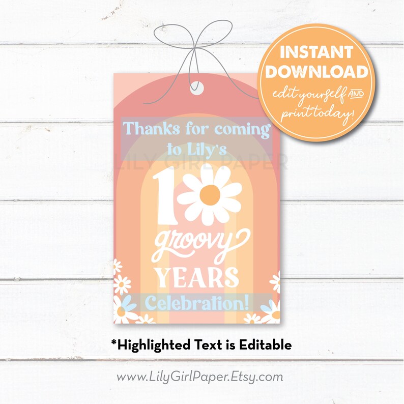 Editable 10 Groovy Years, Girls 10th Birthday Party Favor Tags, INSTANT DOWNLOAD 70s theme, Daisies, Boho Printable Favor, Goodie Bag, 0313 image 3