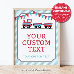 May include: Printable sign featuring a red and blue train with the text "YOUR CUSTOM TEXT" and "YOUR CUSTOM TEXT" on a blue and white striped background.