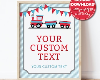 May include: Printable sign featuring a red and blue train with the text "YOUR CUSTOM TEXT" and "YOUR CUSTOM TEXT" on a blue and white striped background.