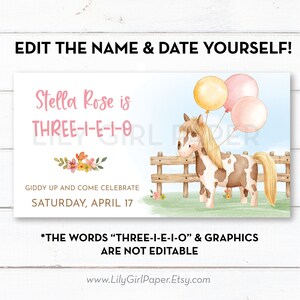 May include: A printable birthday party invitation featuring a cartoon horse with brown and white spots holding balloons. The text on the invitation reads "Stella Rose is THREE-I-E-I-O" and "Giddy up and come celebrate Saturday, April 17".