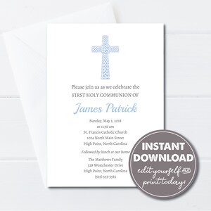 May include: A white invitation card with a blue Celtic cross design. The text reads "Please join us as we celebrate the FIRST HOLY COMMUNION OF James Patrick" followed by the date, time, and location of the event. The invitation also includes the family's name, address, and phone number.