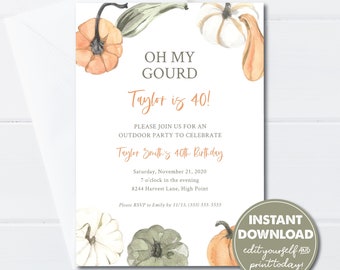 Editable Oh My Gourd Outdoor, Fall Birthday Invitation, 30th, 40th, 50th, 60th, 70 Birthday, INSTANT DOWNLOAD! Print or Paperless Post, 0256