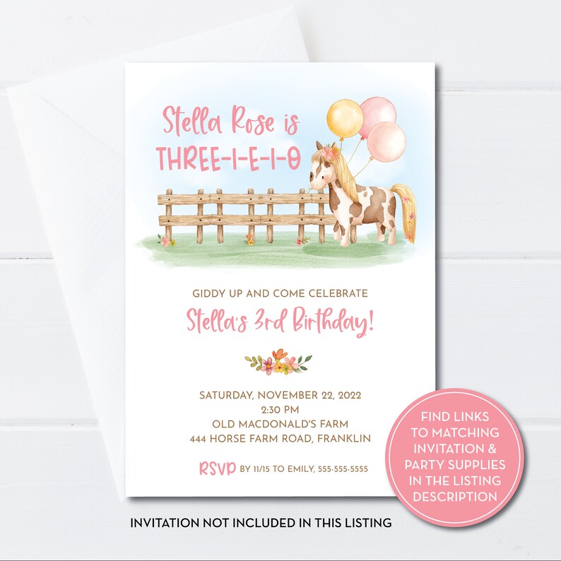 May include: A pink and white birthday invitation with a cartoon horse and balloons. The invitation says "Stella Rose is THREE-I-E-1-0" and "Stella's 3rd Birthday!" The invitation includes the date, time, and location of the party. RSVP information is also included.