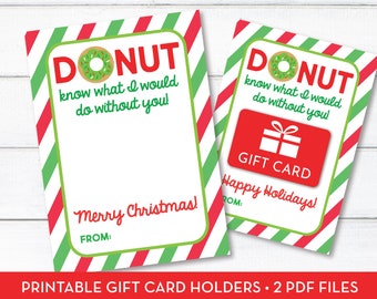 Donut Shop Gift Card Holder, Christmas Gift Card, Holiday Gift, INSTANT DOWNLOAD, Printable, Teacher Gift, Coach's Gift, Donut Know What 314