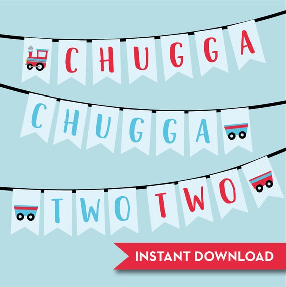 Birthday Banner, Instant Download, Bunting, Train Birthday Banner, Chugga Chugga Two Two Party Banner, Printable Banner, DIY Banner, 0144 Il_570xn