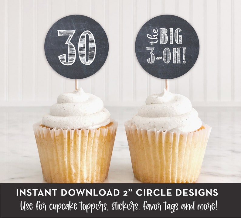 Chalkboard 30th Birthday Cupcake Toppers, Favor Tags, Stickers, etc., The Big 3-Oh, DIY Cupcake Toppers, 2 Designs, INSTANT DOWNLOAD, 0160 image 1