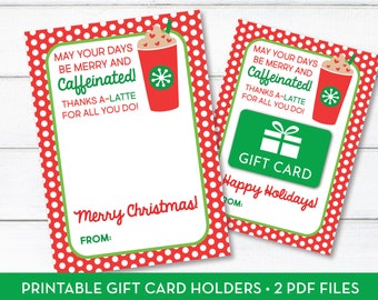 May include: Printable gift card holders with a red and white polka dot background. The design features a green and white coffee cup with snowflakes and the text "May your days be merry and caffeinated! Thanks a-latte for all you do!" One card says "Merry Christmas!" and the other says "Happy Holidays!"