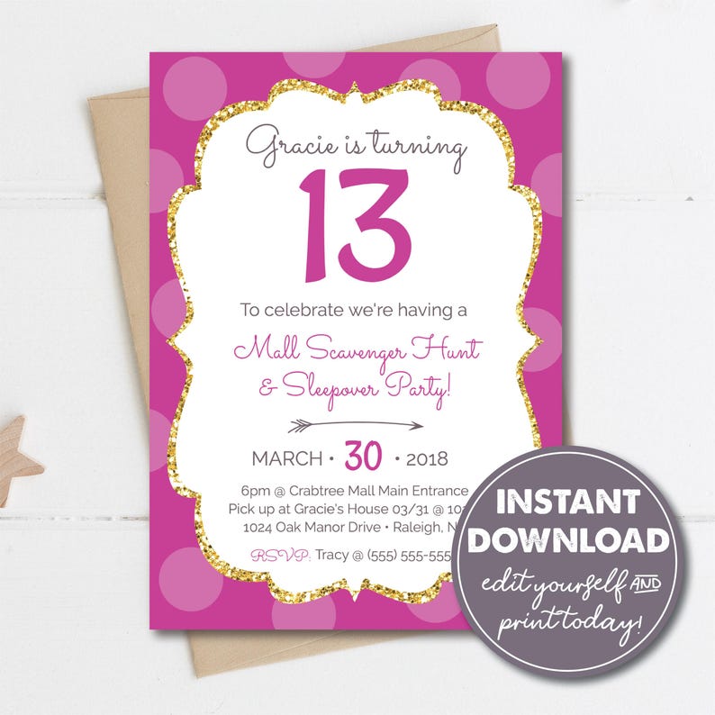 May include: Pink and gold birthday party invitation with white text. The invitation says "Gracie is turning 13" and includes details for a mall scavenger hunt and sleepover party. The date is March 30, 2018.