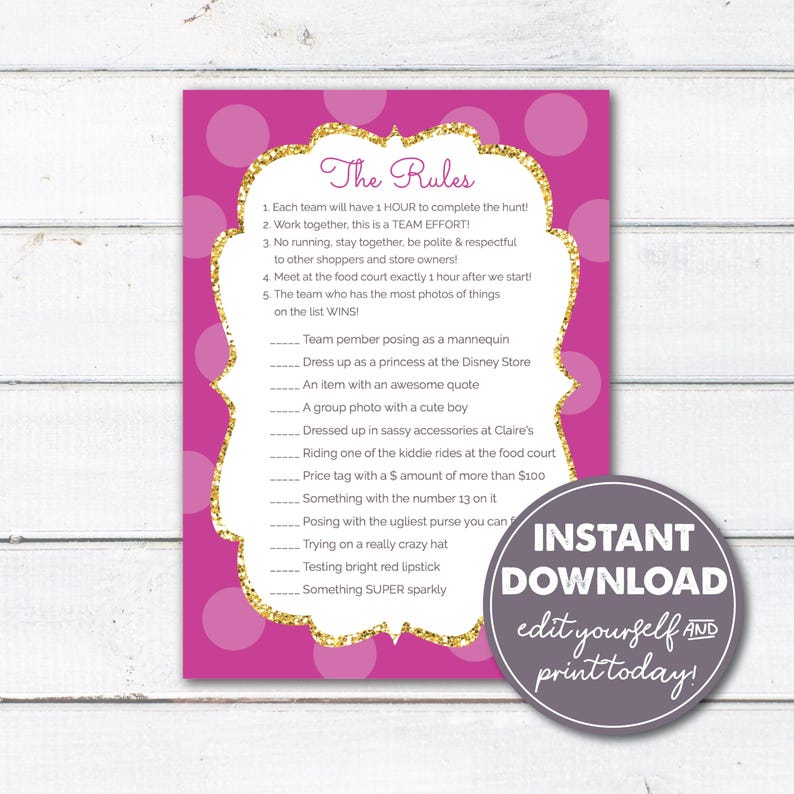 May include: Pink printable scavenger hunt game card with gold glitter polka dots and the text "The Rules" and a list of items to find at a theme park. The text "INSTANT DOWNLOAD edit yourself AND print today!" is in a circle at the bottom of the card.