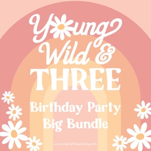 K&ouml;nnte beinhalten: Ein rosa-orangener Regenbogenhintergrund mit wei&szlig;en G&auml;nsebl&uuml;mchen und dem Text "Young Wild & THREE Birthday Party Big Bundle" mit der Website www.LillyGirlPaperEtsy.com am unteren Rand.