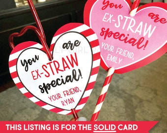 Editable Valentine's Card Template, Ex-Straw Special SOLID VERSION Class Valentines, Edit Yourself in Minutes, Download & Print Today!