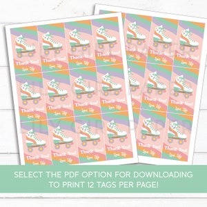 May include: Twelve printable favor tags featuring a colorful roller skate design with the text "Thank You! Love Lily".