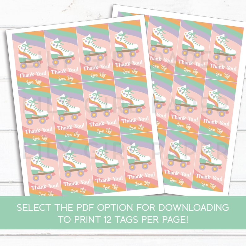 May include: Twelve printable favor tags featuring a colorful roller skate design with the text "Thank You! Love Lily".