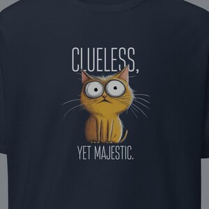 Funny cat graphic, quirky design, feline humor, majestic kitty t-shirt, sarcastic tee, cartoon style, tabby illustration, casual apparel