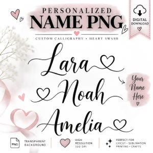 Könnte beinhalten: Eine digitale Download-Datei mit personalisierter Namenskalligrafie in schwarzer Schreibschrift mit Herzverzierungen. Der Text enthält die Namen Lara, Noah und Amelia. Das Design ist auf weißem Hintergrund mit rosa Aquarellakzenten, kleinen Herzsymbolen und Hinweisen auf eine hohe Auflösung von 300 DPI sowie ein transparentes PNG-Format dargestellt.