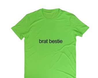 Custom Brat green tshirt - add whatever you want to customize your event