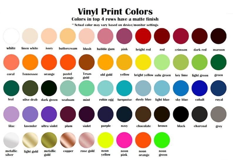 Puede incluir: Una tabla de colores de impresi&oacute;n de vinilo con nombres para cada color. Los colores est&aacute;n dispuestos en filas y columnas. Las cuatro primeras filas tienen un acabado mate. El texto "Vinyl Print Colors" est&aacute; en la parte superior de la tabla. El texto "Colors in top 4 rows have a matte finish" est&aacute; debajo del t&iacute;tulo. El texto "Actual color may vary based on device/monitor settings" est&aacute; debajo de la segunda l&iacute;nea de texto.