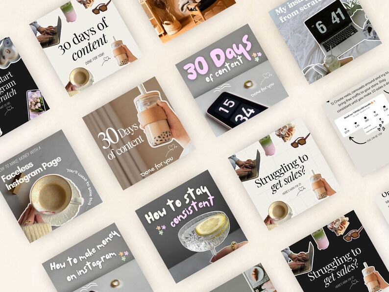 May include: A collection of Instagram story templates with text overlays, including "30 Days of Content", "How to Stay Consistent", "Struggling to Get Sales?", and "How to Make Money on Instagram". The templates feature images of drinks, a laptop, and a clock.
