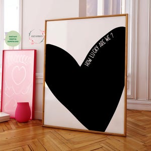 How Lucky Are We Print Black Heart Wall Art Trendy Aesthetic Apartment Decor Lucky Print Quote Gift Poster Preppy Y2K Coquette Room Decor