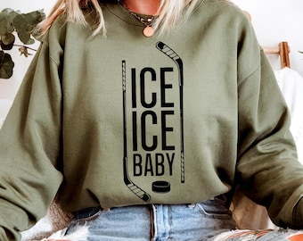 Ice Ice Baby, Hockey Life, Funny Hockey Sweatshirt, Hockey Mom Sweatshirt, Hockey Hoodie, Hockey Player Gifts, Pregnant Sweatshirt, New Mom