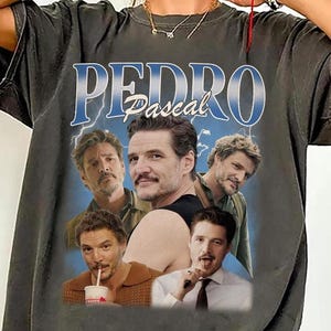 Pedro Pascal T-Shirt, Retro Funny Pedro Pascal Sweater, Pedro Pascal Fans Gift, 90s Pedro Pascal Graphic T-shirt, Gifts For Man and Women