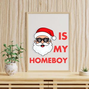 Santa is My Homeboy Editable Canva File - Etsy