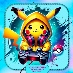 May include: A yellow Pikachu wearing a yellow hoodie and headphones, holding a video game controller. The background is a blue and black abstract design with a red and white Pokeball. The image text reads "13 x 13 inches, 3600 pixels, 300 DPI".