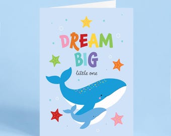Dream Big Little One Whale Card | New Baby Card, Baby Shower & Birthday Card