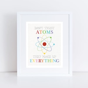 colourful science themed nursery art - don&#39;t trust atoms - funny space science art for boys or girls, playroom artwork or geekery nursery